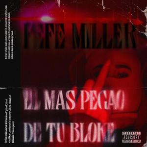 EL MAS PEGAO DE TU BLOKE (Explicit)