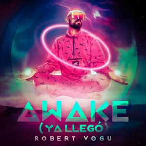 Awake(Ya Llegó)