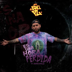 Es Otra Hora Perdida (Explicit)