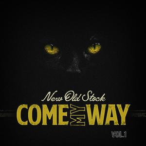 Come My Way (Explicit)