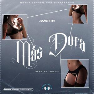 Mas Dura (Explicit)