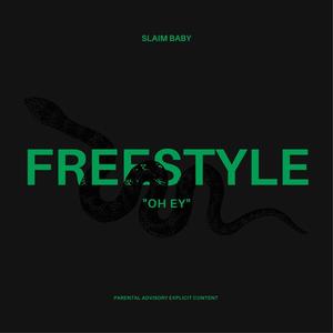 Oh Ey Freestyle (Explicit)