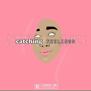 Catching Feelings (feat. Shaba Stele & Jack Monster)