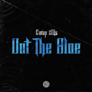 Out The Blue (Explicit)