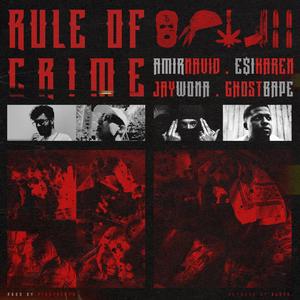 RULE OF CRIME (Explicit)