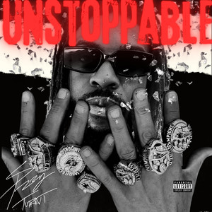 Unstoppable (Explicit)