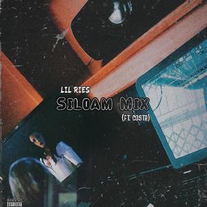 Siloam Mix 1 (Explicit)