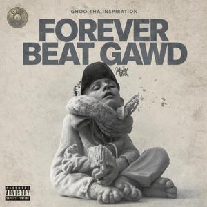 Forever Beat Gawd Mix (Explicit)