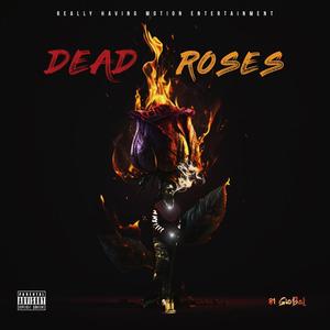 Dead Roses (Explicit)