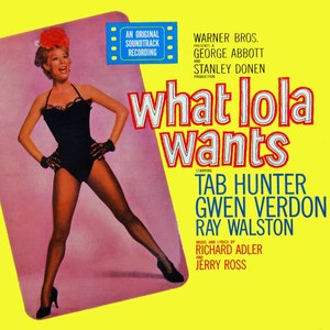 What Lola Wants (Original Film Soundtrack)