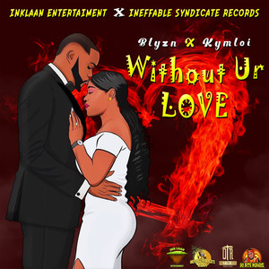 Without Ur Love
