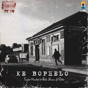 KE BOPHELO (feat. PABLO.rsa) (Explicit)