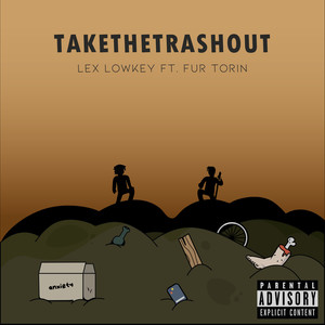 TAKETHETRASHOUT