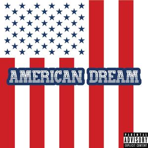 American Dream (feat. Dasan The Medicine Man) [Explicit]