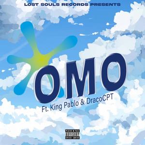 OMO (feat. King Pablo & DracoCPT) [Explicit]