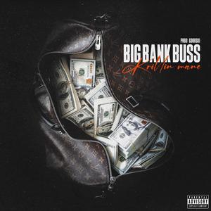 Krillin Mane-"Big Bank Bu$$" (Explicit)