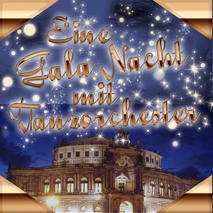 Eine Gala-Nacht mit Tanzorchester