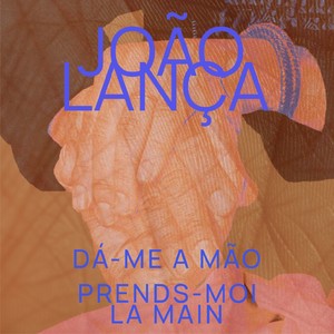 Dá-me a mão (Prends-moi la main)