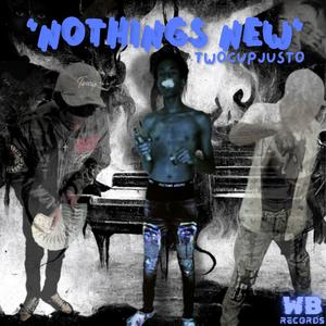Nothings New (Explicit)