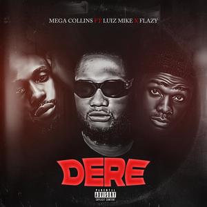 Dere (feat. Luiz Mike & Flazy)