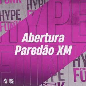 Abertura Paredão Xm (Explicit)