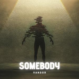 Somebody