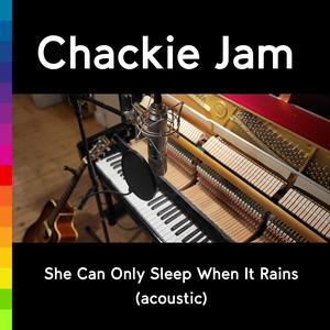 She Can Only Sleep When It Rains (acoustic)