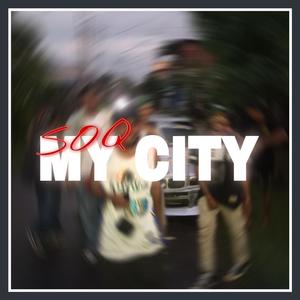 Soq My City (Explicit)