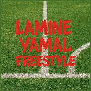 Lamine Yamal Freestyle (Explicit)