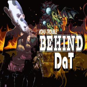 Behind Dat (Explicit)