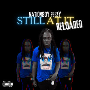 Still At It: Reloaded (Explicit)