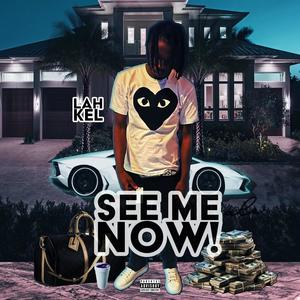 See Me Now (Explicit)