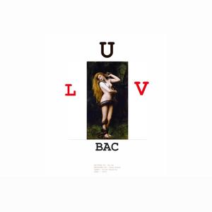 Luv U Bac (Explicit)