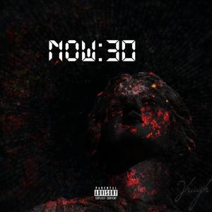 NOW:30 (Explicit)