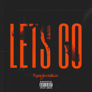 Lets Go (Explicit)