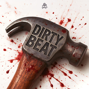 DIRTY BEAT (Explicit)