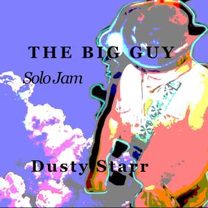 THE BIG GUY, Solo Jam