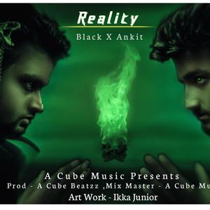 Reality(feat. Ankit)
