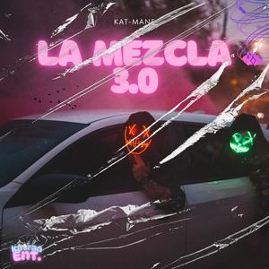 La Mezcla 3.0
