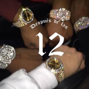 Despues de las 12 (feat. Josuel) [Explicit]