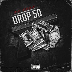 DROP 50 (Explicit)