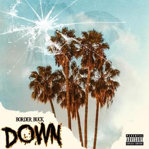 Down (Explicit)