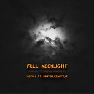 Full moonlight Ft.DRIPPINLIKEMYTEAR