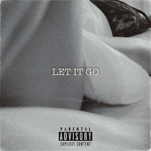 Let It Go (Explicit)