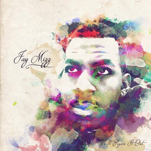 We'll Figure It Out (Explicit)