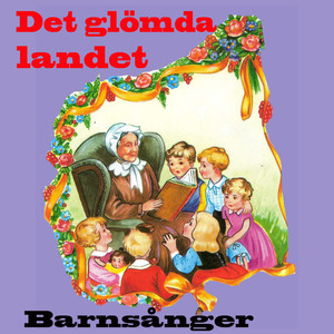 Det glömda landet barnsånger