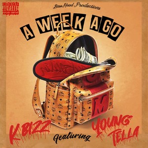 A Week Ago (feat. Young Tella) [Explicit]