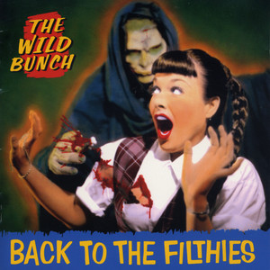 Back to the Filthies (Explicit)