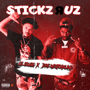 Stickz R Uz (Explicit)