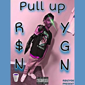 Pull Up (feat. YGN FIZZLE) [Explicit]